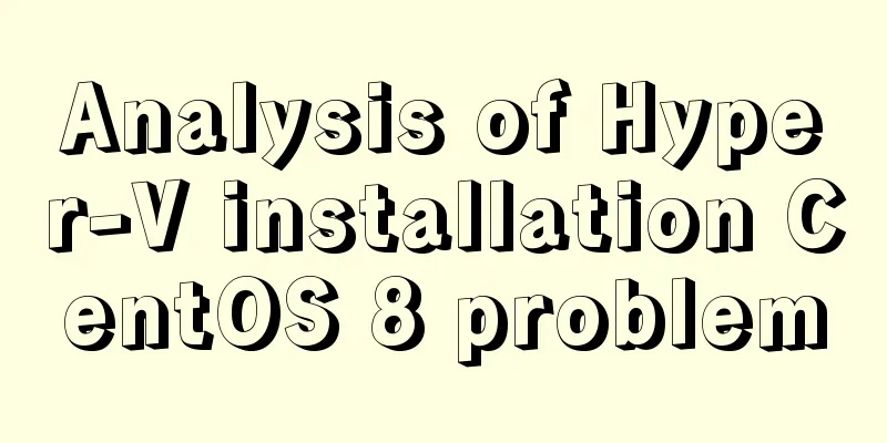 Analysis of Hyper-V installation CentOS 8 problem