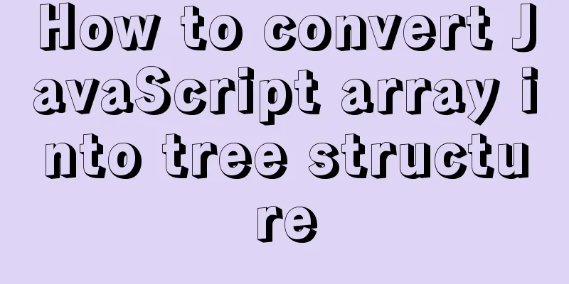 How to convert JavaScript array into tree structure