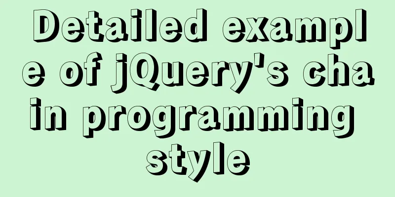 Detailed example of jQuery's chain programming style