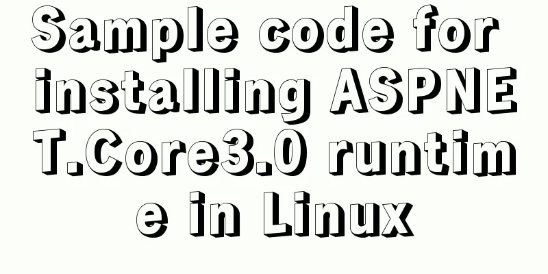 Sample code for installing ASPNET.Core3.0 runtime in Linux