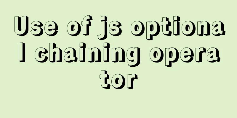Use of js optional chaining operator