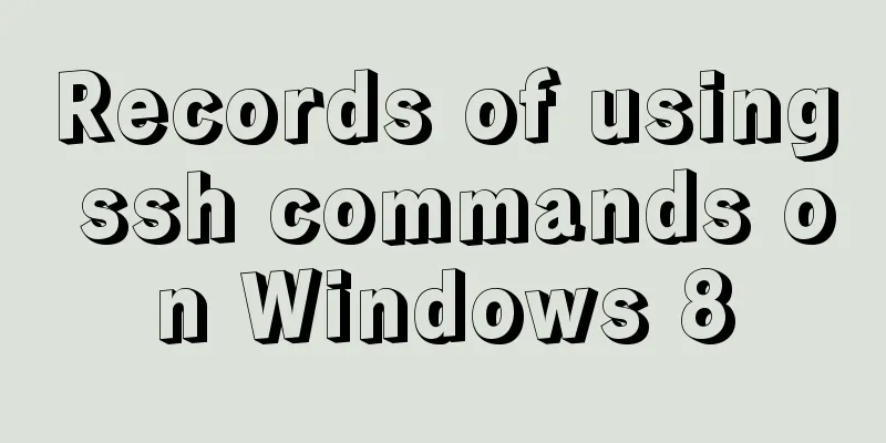 Records of using ssh commands on Windows 8