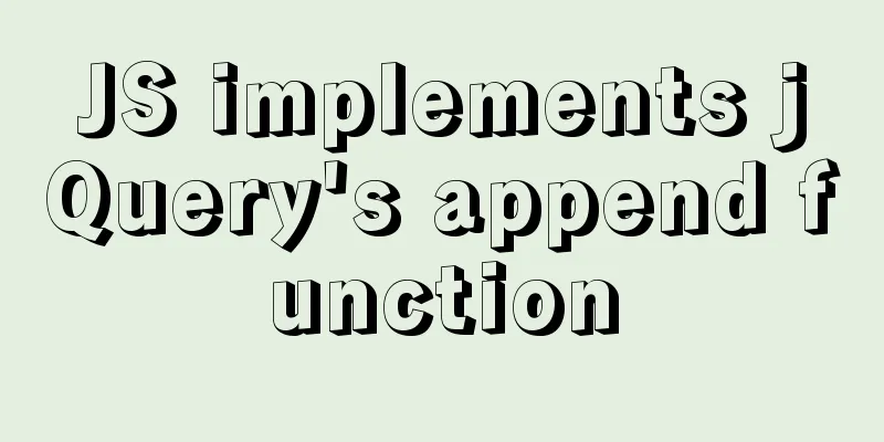 JS implements jQuery's append function