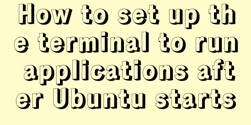 How to set up the terminal to run applications after Ubuntu starts