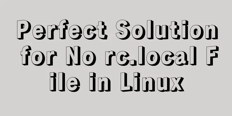 Perfect Solution for No rc.local File in Linux