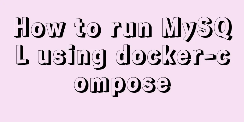 How to run MySQL using docker-compose