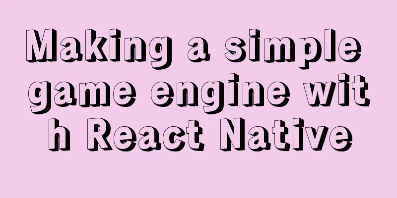 Making a simple game engine with React Native