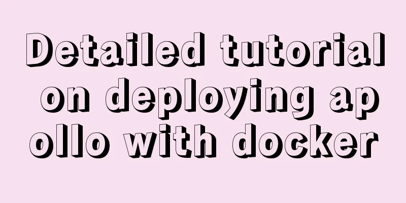 Detailed tutorial on deploying apollo with docker