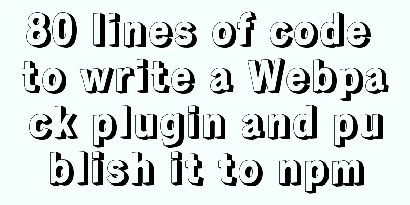 80 lines of code to write a Webpack plugin and publish it to npm