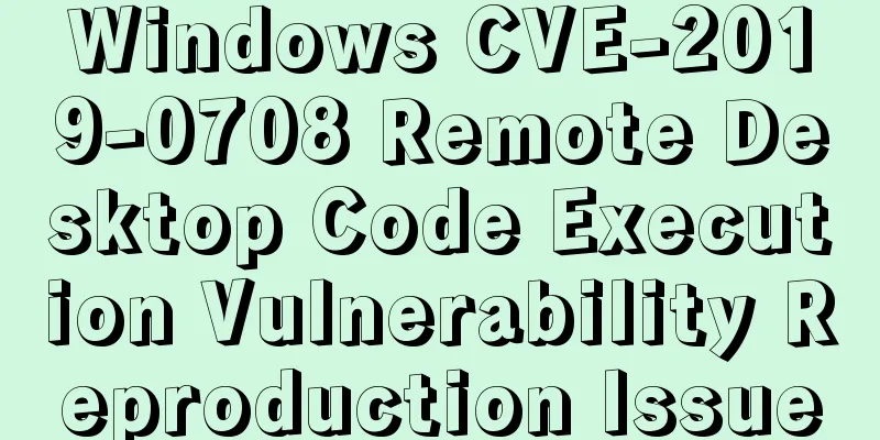 Windows CVE-2019-0708 Remote Desktop Code Execution Vulnerability Reproduction Issue