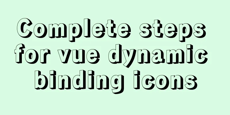 Complete steps for vue dynamic binding icons