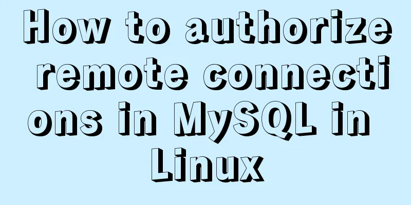 How to authorize remote connections in MySQL in Linux