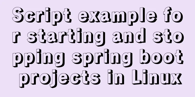 Script example for starting and stopping spring boot projects in Linux