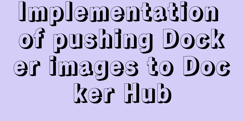 Implementation of pushing Docker images to Docker Hub