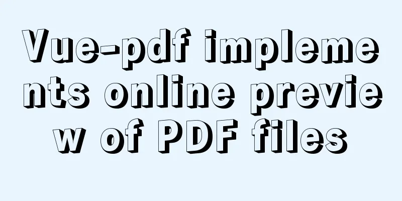 Vue-pdf implements online preview of PDF files