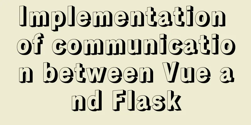 Implementation of communication between Vue and Flask