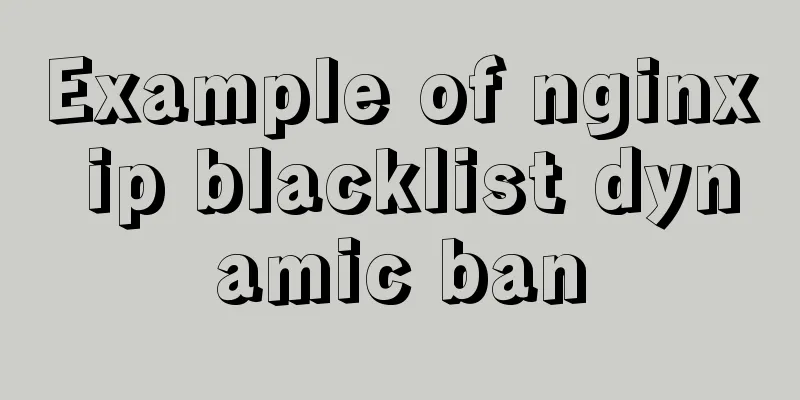 Example of nginx ip blacklist dynamic ban
