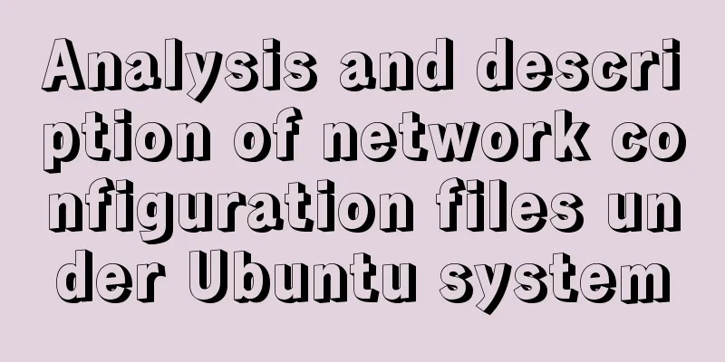Analysis and description of network configuration files under Ubuntu system