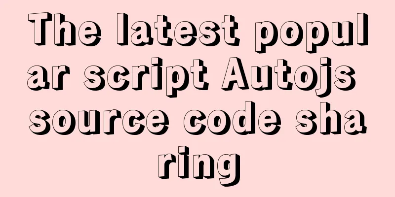 The latest popular script Autojs source code sharing