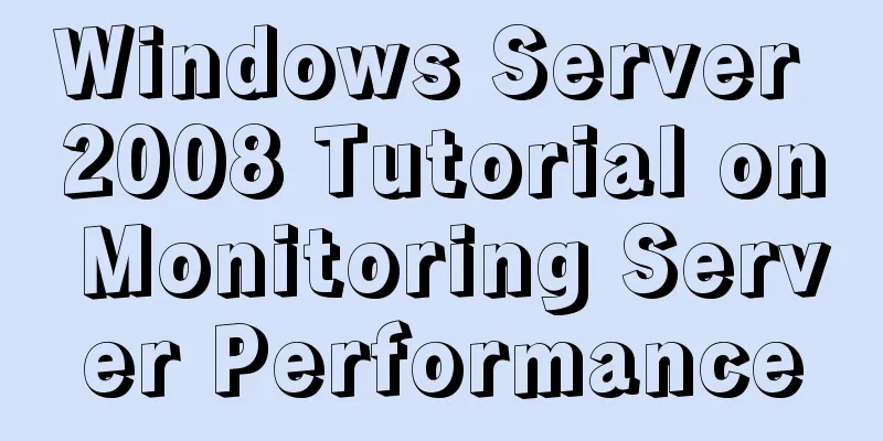 Windows Server 2008 Tutorial on Monitoring Server Performance