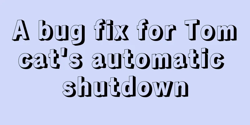 A bug fix for Tomcat's automatic shutdown