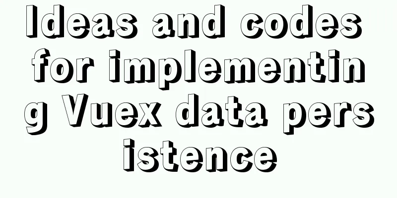Ideas and codes for implementing Vuex data persistence