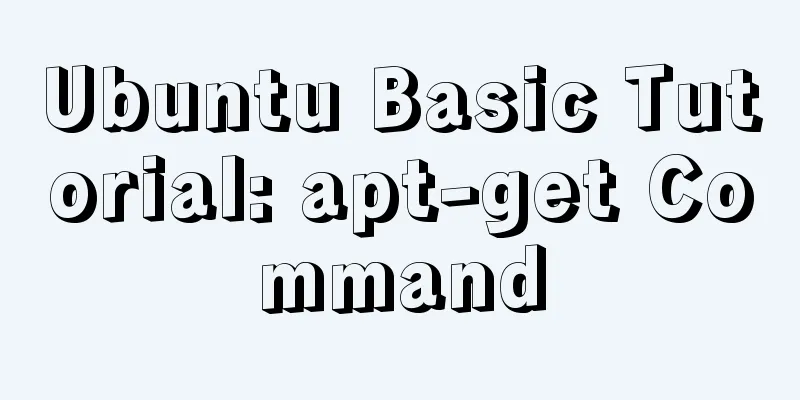 Ubuntu Basic Tutorial: apt-get Command