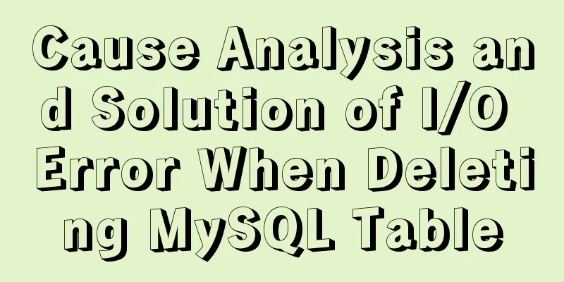 Cause Analysis and Solution of I/O Error When Deleting MySQL Table