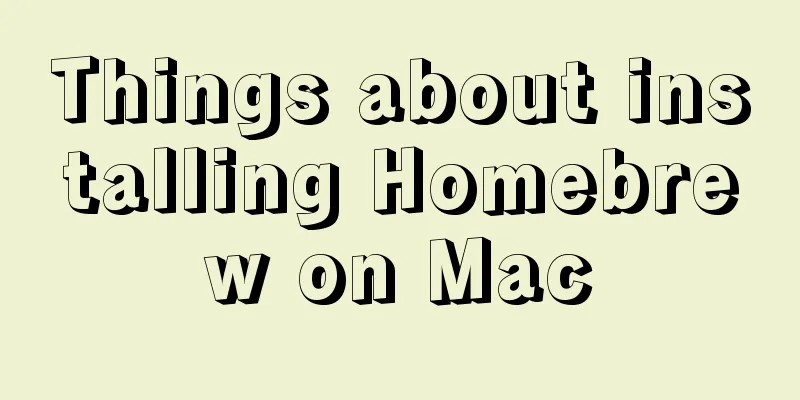 Things about installing Homebrew on Mac