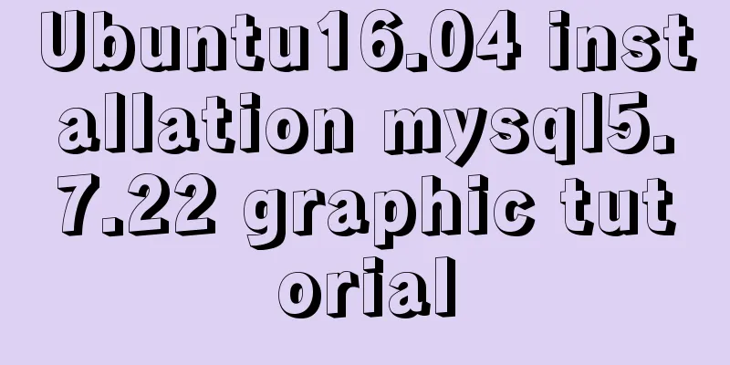 Ubuntu16.04 installation mysql5.7.22 graphic tutorial
