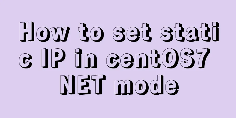How to set static IP in centOS7 NET mode