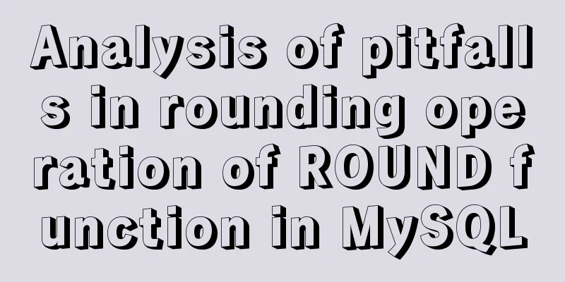 Analysis of pitfalls in rounding operation of ROUND function in MySQL