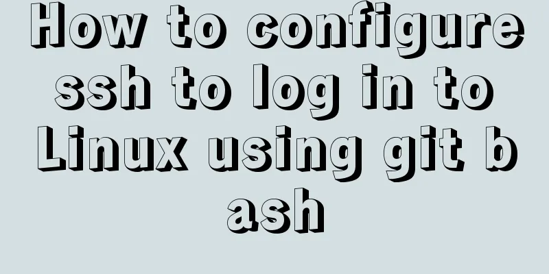 How to configure ssh to log in to Linux using git bash