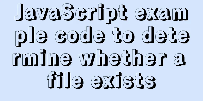 JavaScript example code to determine whether a file exists