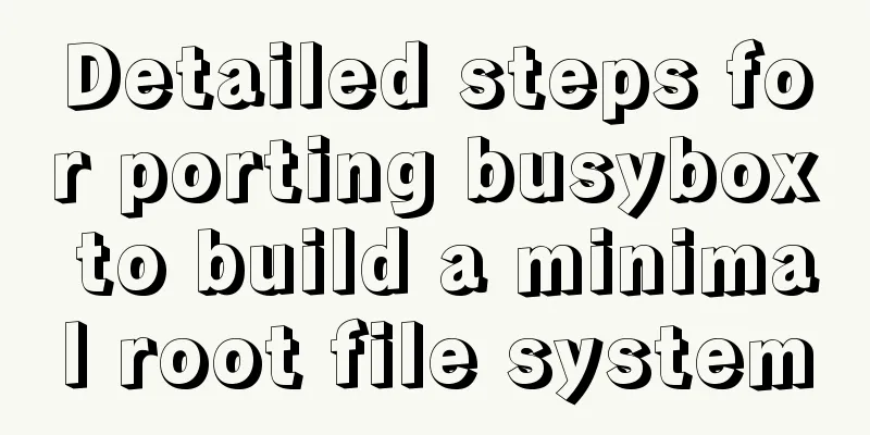 Detailed steps for porting busybox to build a minimal root file system