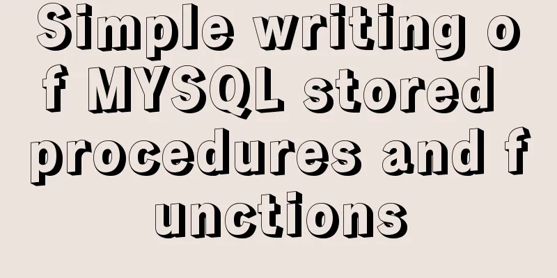 Simple writing of MYSQL stored procedures and functions