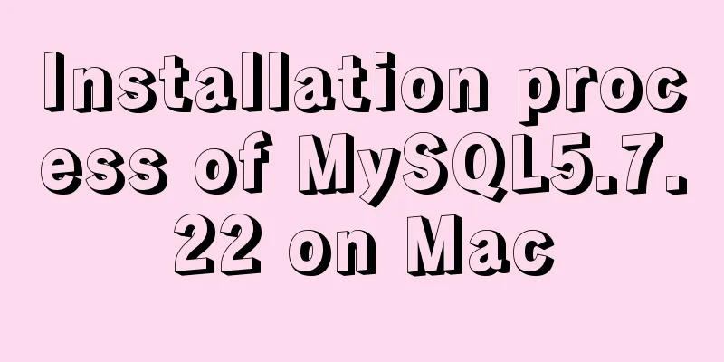 Installation process of MySQL5.7.22 on Mac