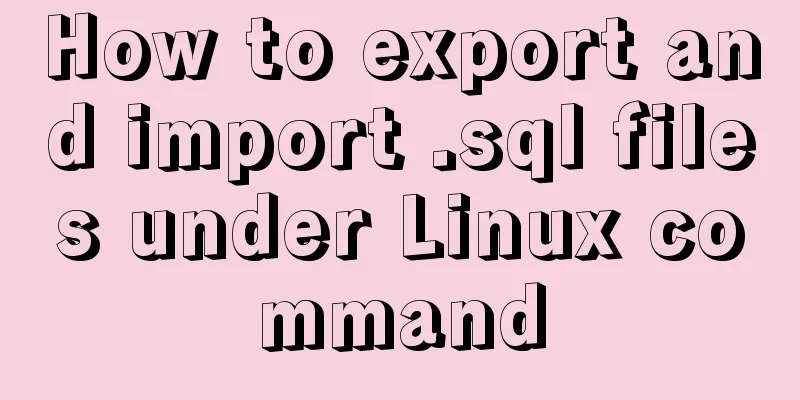 How to export and import .sql files under Linux command