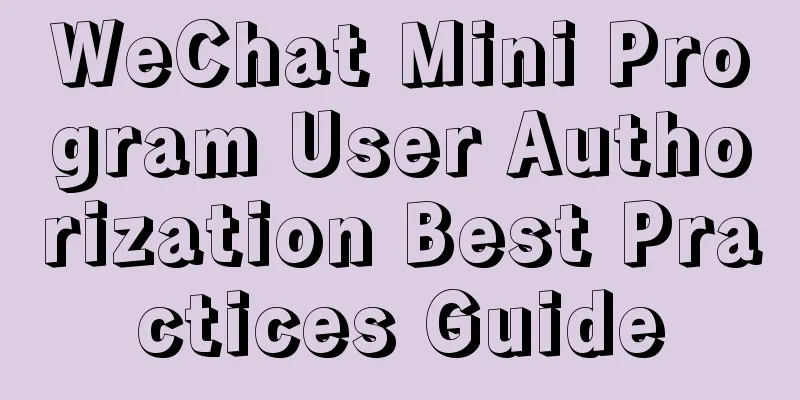 WeChat Mini Program User Authorization Best Practices Guide