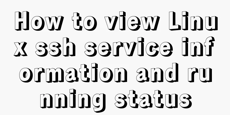 How to view Linux ssh service information and running status