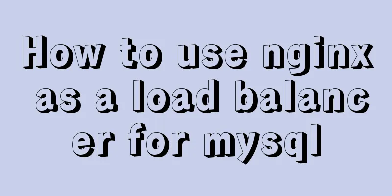 How to use nginx as a load balancer for mysql