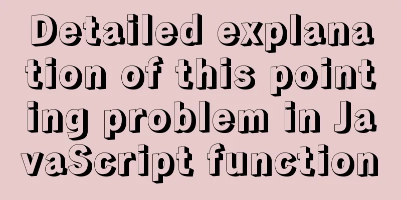Detailed explanation of this pointing problem in JavaScript function