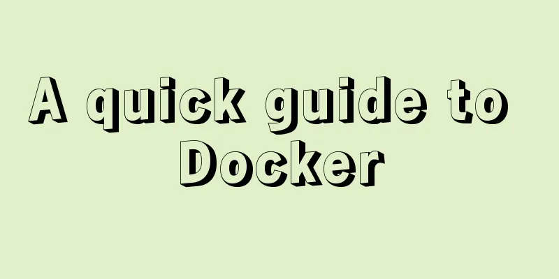 A quick guide to Docker
