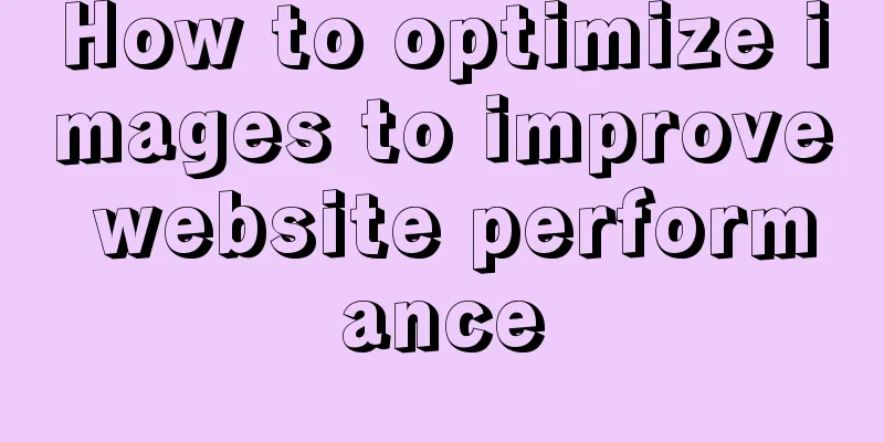How to optimize images to improve website performance
