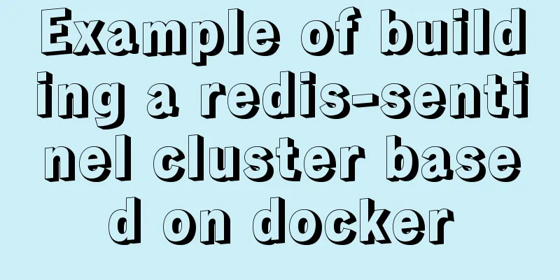 Example of building a redis-sentinel cluster based on docker