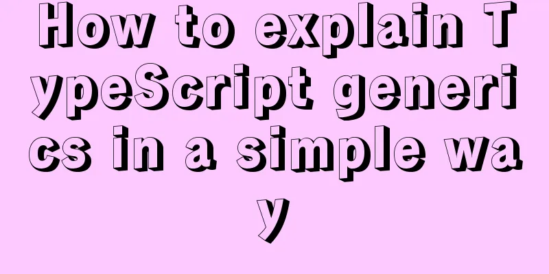 How to explain TypeScript generics in a simple way