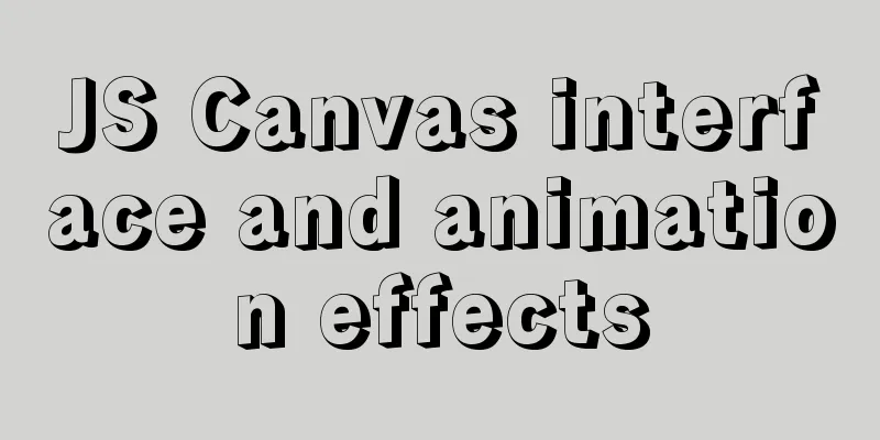 JS Canvas interface and animation effects