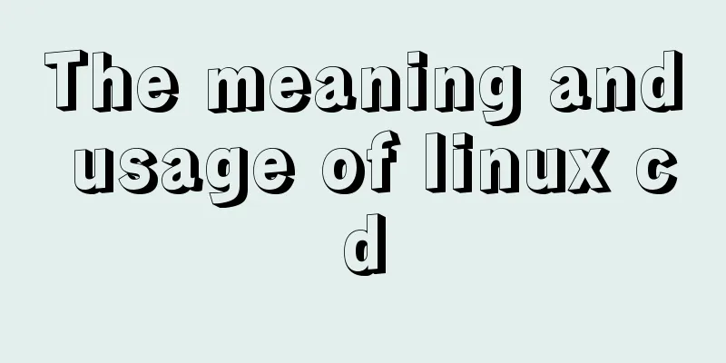 The meaning and usage of linux cd