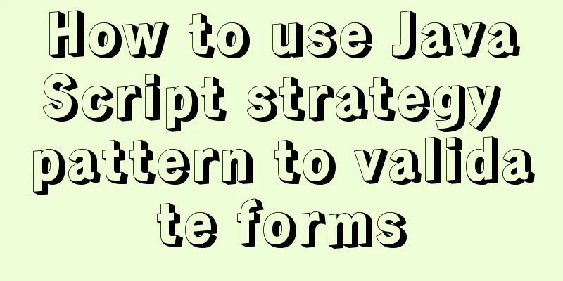 How to use JavaScript strategy pattern to validate forms