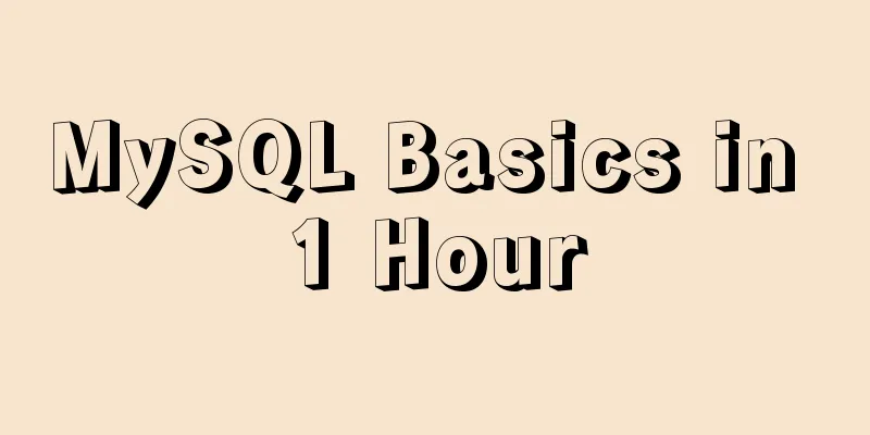 MySQL Basics in 1 Hour